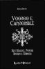 Voodoo e candombl�. Riti magici, poteri, spiriti e misteri