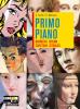 Primo piano. Vol. A-B: Narrativa, cinema, scrittura-Epica, poesia e teatro. Con �Essere o apparire�. Con espansione online. Per le Scuole superiori