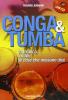 Conga e Tumba. La tecnica, i ritmi, le cose che nessun dice. Con CD Audio