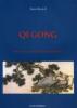 Qi gong. Storia e metodo dell'arte del respiro