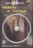 Orrore a Vienna. Con CD-ROM