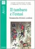 Il tamburo e l'estasi. Sciamanesimo d'Oriente e Occidente