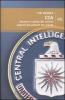 CIA. Ascesa e caduta dei servizi segreti pi� potenti del mondo