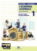 L' economia aziendale. Con espansione online. Per gli Ist. tecnici vol.1