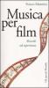 Musica per film. Ricordi ed esperienze