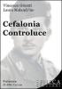 Cefalonia controluce. La lucida testimonianza di un reduce di Cefalonia