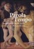 Parola e tempo. Forme del mistero. Percorsi di ricerca tra arte e teologia