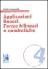 Applicazioni lineari. Forme bilineari e quadratiche