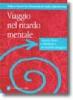 Viaggio nel ritardo mentale. Aspetti clinici e riabilitativi: un modello integrato