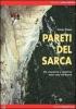 Pareti del Sarca. Vie classiche e moderne nella valle del Sarca