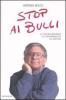 Stop ai bulli. La violenza giovanile e le responsabilit� dei padri