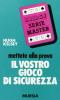 Mettete alla prova il vostro gioco di sicurezza