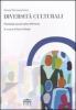 Diversit� culturali. Psicologia sociale della differenza