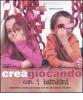 Creagiocando con i bambini. Materiali e colori per creare con le mani da 3 a 10 anni