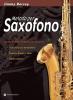 Metodo per saxofono. Scuola di ritmo moderno per saxofono. Con CD Audio