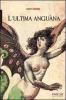 L' ultima Angu�na