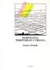 Morfologia territoriale e urbana. La linguistica strutturale per il territorio e la citt�