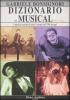 Dizionario del musical. I musical teatrali di tutto il mondo dal 1900 ad oggi vol.1