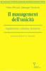 Il management dell'unicit�. Organizzazione, evoluzione, formazione