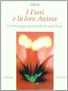 I fiori e la loro anima. Il significato spirituale di ogni fiore
