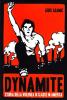 Dynamite. Storia della violenza di classe in America