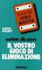 Mettete alla prova il vostro gioco di eliminazione
