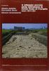 Il villaggio piccolo della Terramara di Santa Rosa di Poviglio (Scavi 1987-1992)