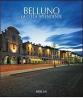 Belluno. La citt� splendente