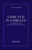 Come stai in famiglia?