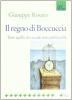Il regno di Boccuccia. Tutto quello che accade non cambia nulla