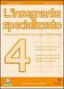 L' insegnante specializzato vol.4