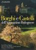 Borghi e castelli dell'appennino bolognese
