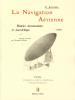 La navigation A�rienne. Ediz. francese