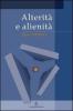 Alterit� e alienit�