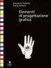 Elementi di progettazione grafica. Con espansione online. Per il Liceo artistico