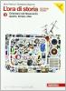 L' ora di storia. Con cittadinanza attiva. Ediz. rossa. Con espansione online. Per la Scuola media vol.3