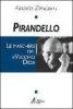 Pirandello. Le maschere del �Vecchio Dio�