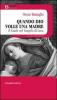 Quando Dio volle una madre. Il Natale nel vangelo di Luca