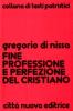 Fine, professione e perfezione del cristiano