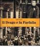 Il drago e la farfalla. Arte contemporanea in Vietnam. Catalogo della mostra (Roma, 16 giugno-16 luglio 2006). Ediz. italiana e inglese