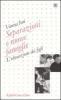Separazioni e nuove famiglie. L'educazione dei figli