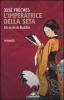 L' imperatrice della seta. Gli occhi di Buddha