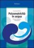 Psicomotricit� in acqua. Percorso educativo e terapeutico