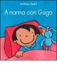 A nanna con Gugo