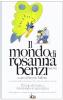 Il mondo di Rosanna Benzi 1948-1991. A vent'anni dalla morte tornano i libri scritti dal polmone d'acciaio. Il vizio di vivere e girotondo in una stanza