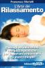 L' arte del rilassamento. Con DVD