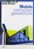 Modulo A: Costruzioni geometriche. Per le Scuole superiori
