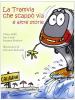 La tramvia che scapp� via