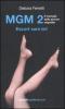 MGM 2. Il manuale delle giovani mignotte. Escort sar� lei!