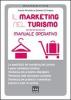 Il marketing nel turismo. Manuale operativo
